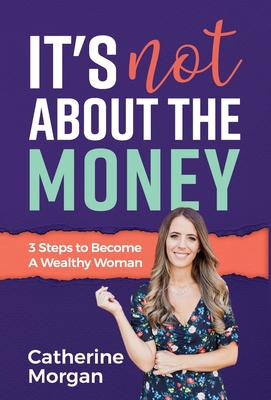 It's Not About the Money - Catherine Morgan