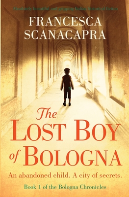 The Lost Boy of Bologna - Francesca Scanacapra