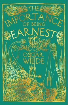 The Importance of Being Earnest - Oscar Wilde