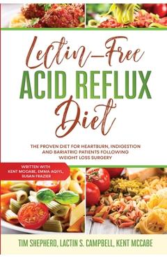 Coperta cărții 'Lectin-Free Acid Reflux Diet: The Proven Diet For Heartburn, Indigestion and Bariatric Patients Following Weight Loss'