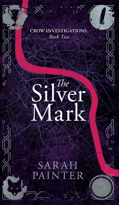 The Silver Mark - Sarah Painter
