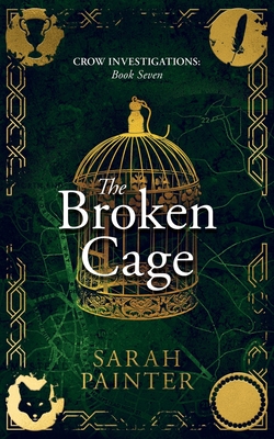 The Broken Cage - Sarah Painter