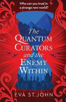 The Quantum Curators and the Enemy Within - Eva St John