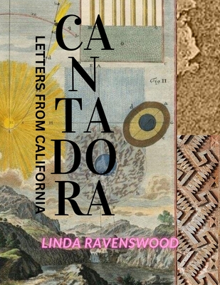 Cantadora - Letters from California - Linda Ravenswood