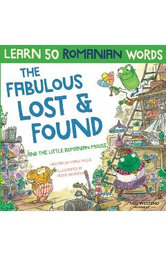 Poza produsului The Fabulous Lost & Found and the little Romanian mouse: Laugh as you learn 50 Romanian words with this bilingual English Romanian book for kids - Mark Pallis
