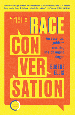 The Race Conversation - Eugene Ellis