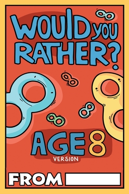 Would You Rather Age 8 Version - Billy Chuckle