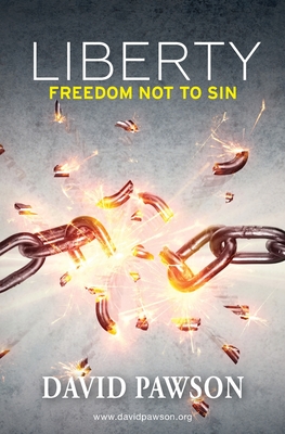 Liberty: Freedom not to sin - David Pawson
