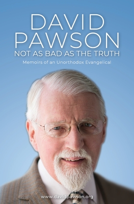 Not as bad as the truth - David Pawson