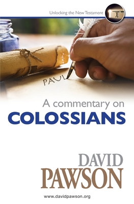 A Commentary on Colossians - David Pawson