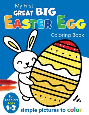 My First Great Big Easy Easter Egg Coloring Book For Toddlers Ages 1-3 -  Creative Kids Studio - 9781913467760 - Libris