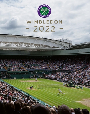 Wimbledon 2022: The Official Review of the Championships - Paul Newman
