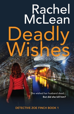 Deadly Wishes - Rachel Mclean