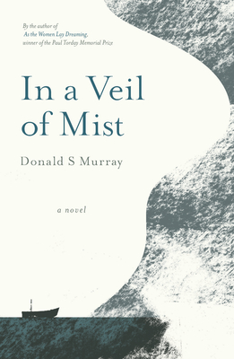 In a Veil of Mist - Donald S. Murray