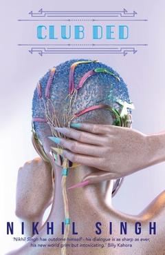 Poza produsului Club Ded - Nikhil Singh