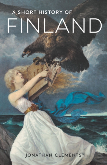 A Short History of Finland - Jonathan Clements