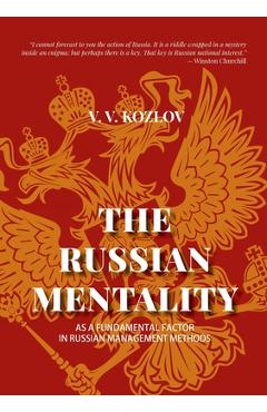 Coperta cărții 'The Russian Mentality: As a Fundamental Factor in Russian Management Methods - V. V. Kozlov'