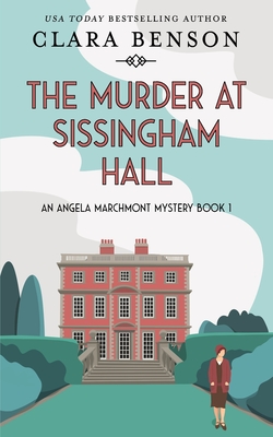The Murder at Sissingham Hall - Clara Benson