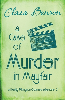A Case of Murder in Mayfair - Clara Benson