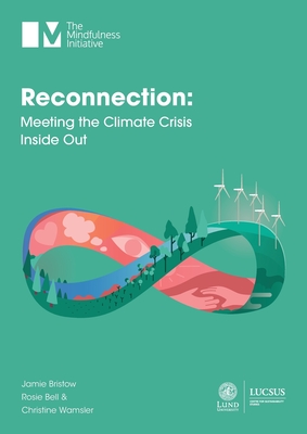 Reconnection: Meeting the Climate Crisis Inside Out - Jamie Bristow