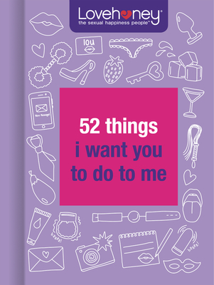 52 Things I Want You to Do to Me - Lovehoney
