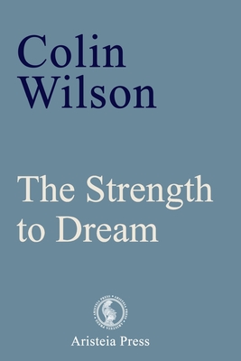 The Strength to Dream: Literature and the Imagination - Samantha Devin