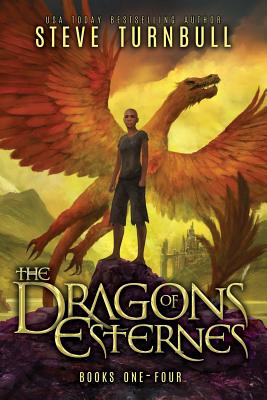 The Dragons of Esternes - Steve Turnbull