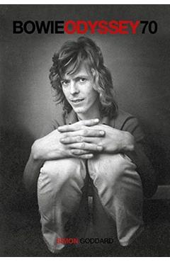 Bowie Odyssey: 70 - Simon Goddard
