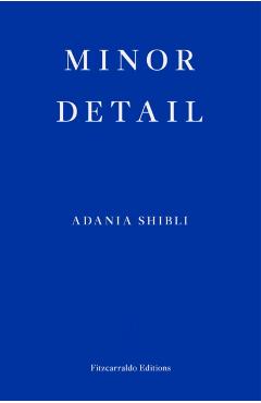 Minor Detail - Adania Shibli