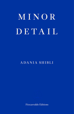 Minor Detail - Adania Shibli