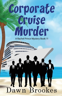 Corporate Cruise Murder - Dawn Brookes