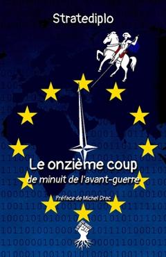 Coperta cărții 'Le onzième coup: de minuit de l'avant guerre - Stratediplo'
