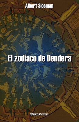 El zodíaco de Dendera - Albert Slosman