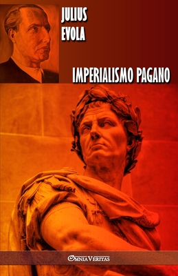 Imperialismo pagano - Julius Evola