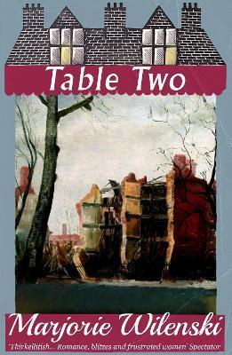 Coperta cărții 'Table Two - Marjorie Wilenski'