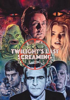 Twilight's Last Screaming - Sean Hogan