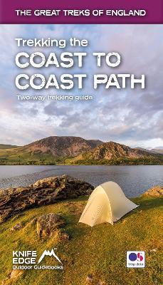 Trekking the Coast to Coast Path: Two-Way Trekking Guide with OS 1:25k Maps - Andrew Mccluggage