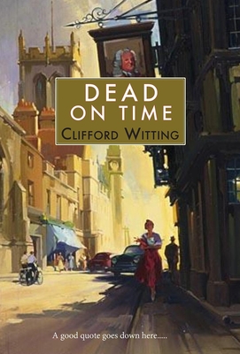 Dead on Time - Clifford Witting