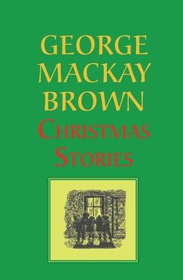 Christmas Stories - George Mackay Brown