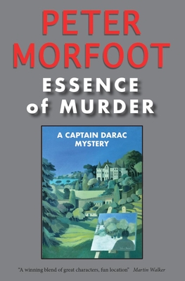 Essence of Murder: A Captain Darac Mystery - Peter Morfoot