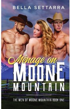 Coperta cărții 'Menage on Moone Mountain - Bella Settarra'