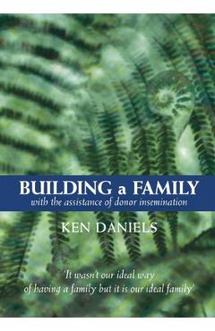 Poza produsului Building a Family - Ken Daniels