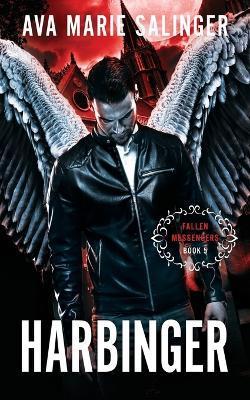 Harbinger (Fallen Messengers Book 5) - Ava Marie Salinger