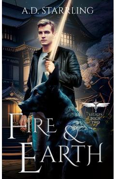 Fire and Earth - A. D. Starrling
