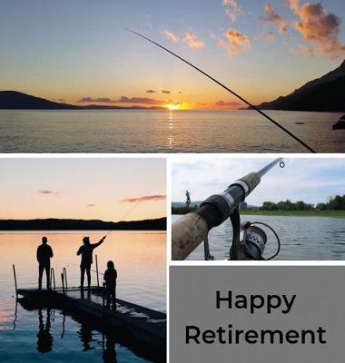 Fishing Retirement Guest Book (Hardcover): Retirement book, retirement gift, Guestbook for retirement, message book, memory book, keepsake, fishing re - Lulu And Bell