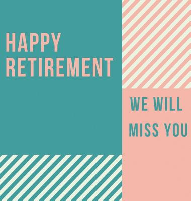 Happy Retirement Guest Book (Hardcover): Guestbook for retirement, message book, memory book, keepsake, retirement book for signing - Lulu And Bell