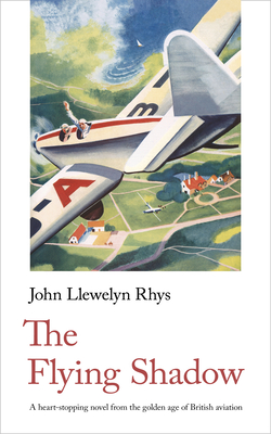 The Flying Shadow - John Llewelyn Rhys