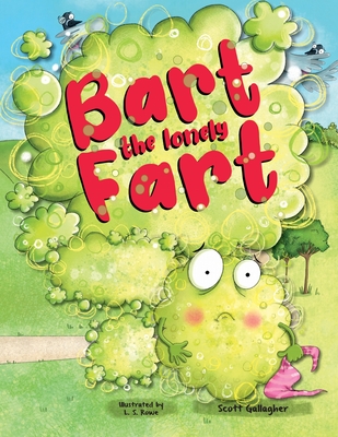Bart the Lonely Fart - Scott Gallagher