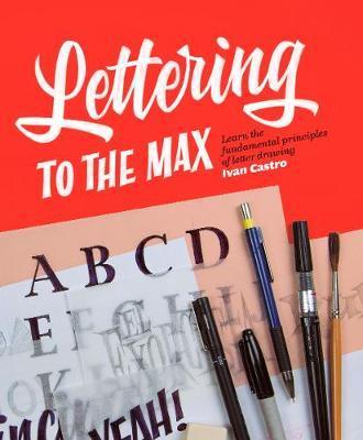 Lettering to the Max - Ivan Castro