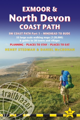 Exmoor & North Devon Coast Path: British Walking Guide: SW Coast Path Part 1 - Minehead to Bude: 55 Large-Scale Walking Maps (1:20,000) & Guides to 30 - Henry Stedman